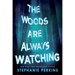 Woods are Always Watching