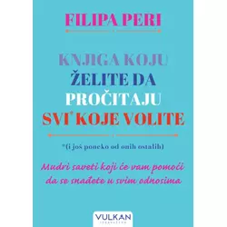 Filipa Peri Knjiga koju želite da pročitaju svi* koje volite *(i još poneko od onih ostalih) ( 29639 )