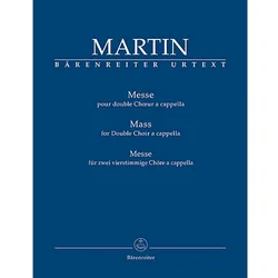 MARTIN:MASS FOR DOUBLE CHOIR A CAPPELLA