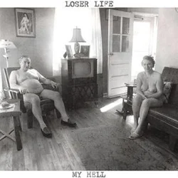 Loser Life - My Hell (LP)