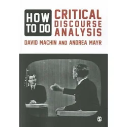 How to Do Critical Discourse Analysis