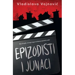 EPIZODISTI I JUNACI - Vladislava Vojnović ( 10608 )