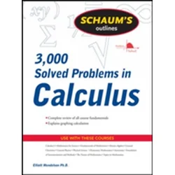 Schaums 3,000 Solved Problems in Calculus