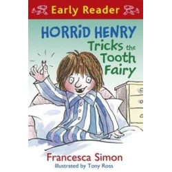 Horrid Henry Early Reader: Horrid Henry Tricks the Tooth Fairy