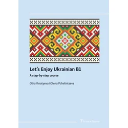 Lets enjoy Ukrainian B1. A step-by-step course