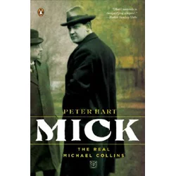 Mick: The Real Michael Collins