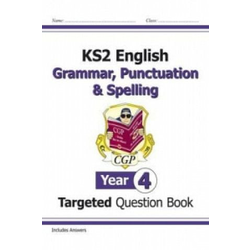 KS2 English Targeted Question Book: Grammar, Punctuation & Spelling - Year 4