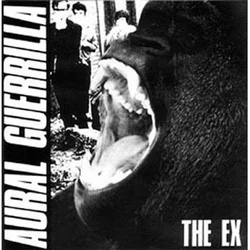 The Ex - Aural Guerrilla (Reissue) (LP)