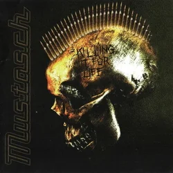 Mustasch - Killing It For Life (Limited Edition) (LP)