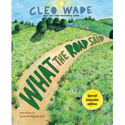 What the Road Said (Special Keepsake Edition)