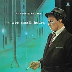Frank Sinatra - In The Wee Small Hours (Reissue) (180 g) (LP)