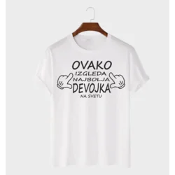 MAFIMI Ženska majica Ovako izgleda najbolja devojka, Bela