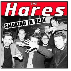 The Hares - Smoking In Bed (LP)