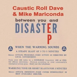 Caustic Roll Dave & Mike Mariconda - Between You And Disaster EP (LP)