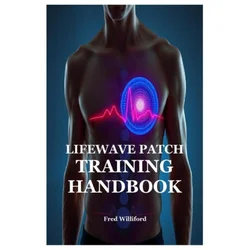 Lifewave Patch Training Handbook