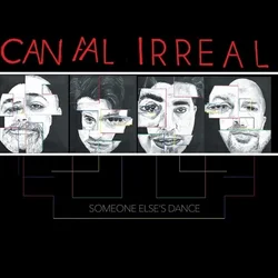 Canal Irreal - Someone Elses Dance (LP)