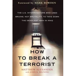 How to Break a Terrorist