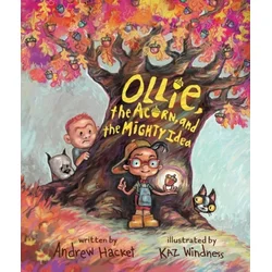 Ollie, the Acorn, and the Mighty Idea