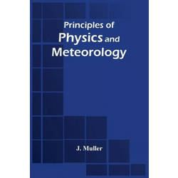 Principles Of Physics And Meteorology