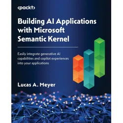 Building AI Applications with Microsoft Semantic Kernel
