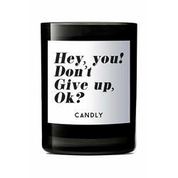 Candly dišeča sojina sveča Hey, you? Dont give up, ok? 250 g