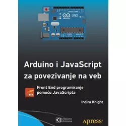 Arduino i JavaScript za povezivanje na veb, Knight, Indira