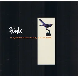 Fink - Vogelbeobachtung Im Winter (Reissue) (LP)