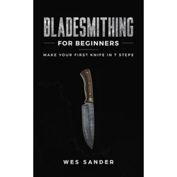 Bladesmithing for Beginners