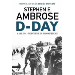 Stephen E. Ambrose - D-Day