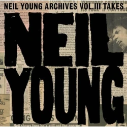 Neil Young - Neil Young Archives Vol. III Takes (2 LP)
