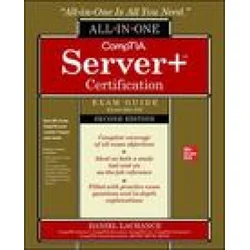 CompTIA Server+ Certification All-in-One Exam Guide, Second Edition (Exam SK0-005)