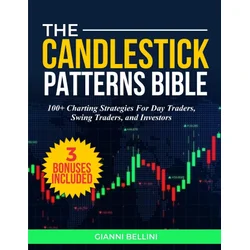 THE CANDLESTICK PATTERNS BIBLE