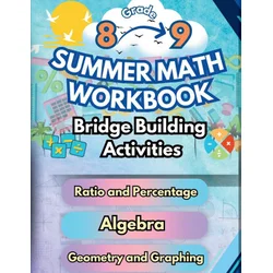 Summer Math Workbook | 8-9 Grade Bridge Building Activities