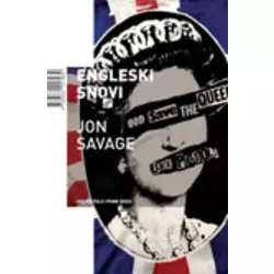 Engleski snovi - Sex Pistols i punk rock