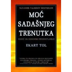 Moć sadašnjeg trenutka - Tok Ekart