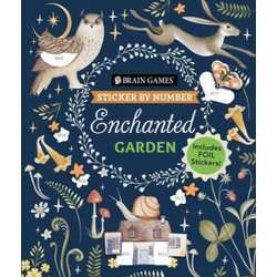 Brain Games - Sticker by Number: Enchanted Garden: Includes Foil Stickers!