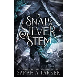 To Snap a Silver Stem