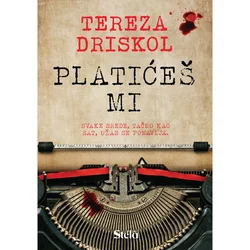 Platićeš mi - Tereza Driskol