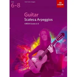 GUITAR SCALES & ARPEGGIOS GRADES 6-8 ABRSM