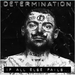 Determination - If All Else Fails ... (LP)