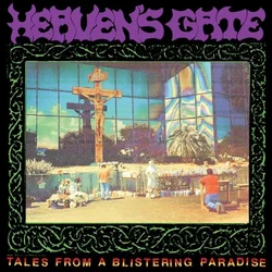 Heavens Gate - Tales from a Blistering Paradise (LP)