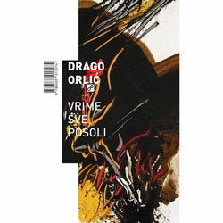 Vrime sve posoli - Orlić, Drago