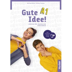 Gute Idee! A1. Arbeitsbuch plus interaktive Version