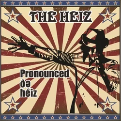The Heiz - Pronounced de Héiz (Limited Edition) (LP)