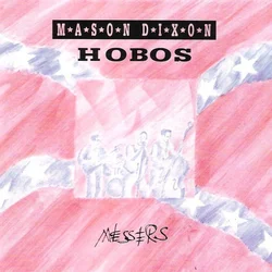 Mason Dixon Hobos - Messers (LP)