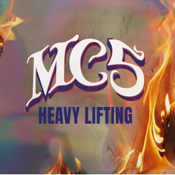 MC5 - Heavy Lifting (180g) (LP)
