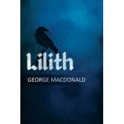 George MacDonald - Lilith