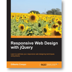 RESPONSIVE WEB DESIGN WITH JQUERY, Gilberto Crespo