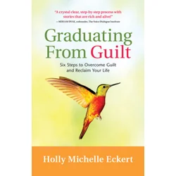 Graduating From Guilt