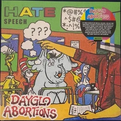Dayglo Abortions - Hate Speech (Reissue) (White Coloured) (LP)
